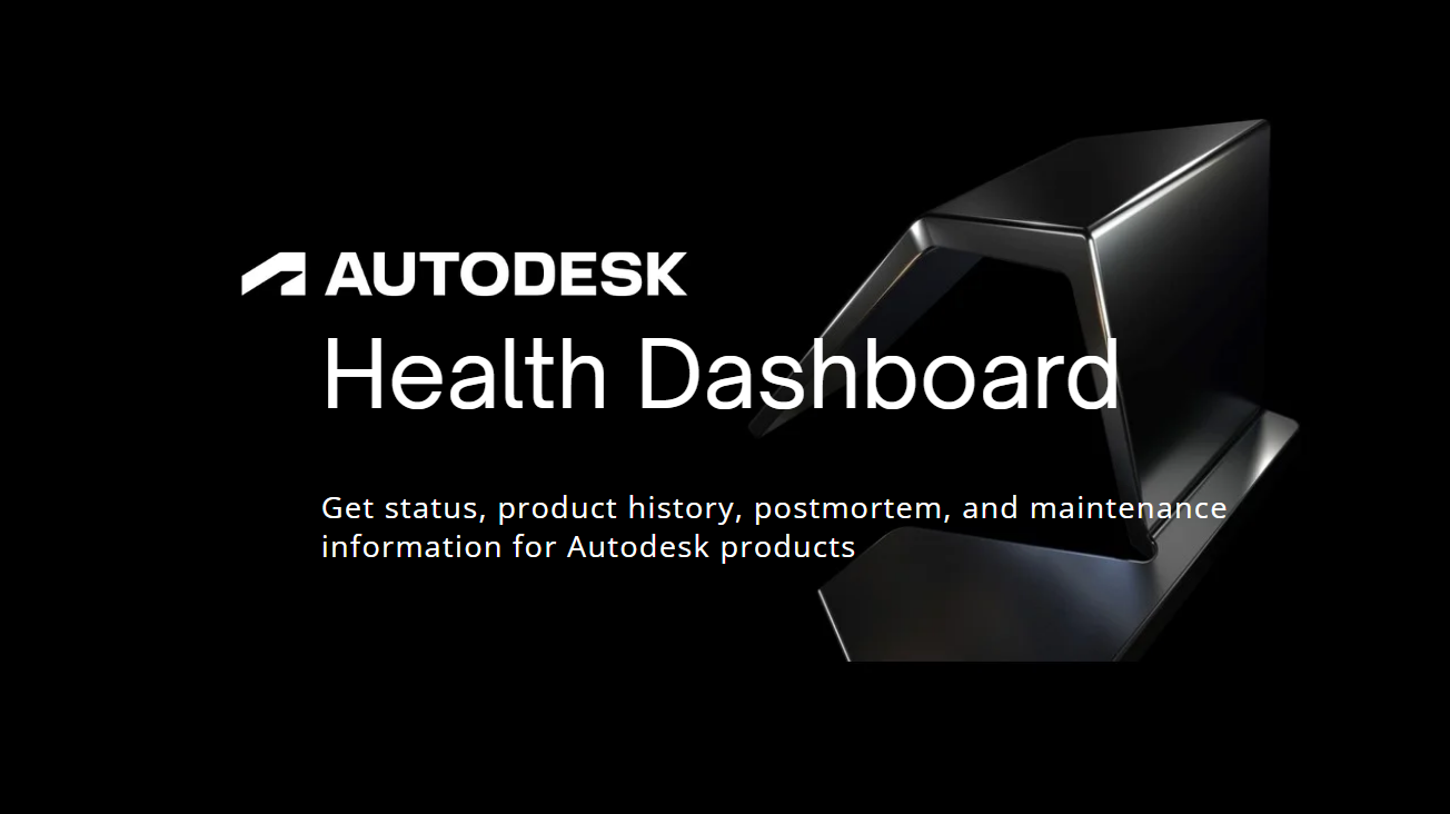 Hướng dẫn cách kiểm tra trạng thái hoạt động của các Dịch vụ Đám mây Autodesk (Autodesk Cloud Services)